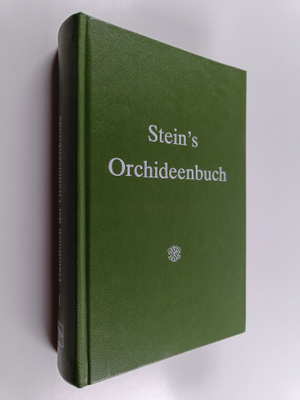 B. Stein : Stein's Orchideenbuch : Beschreibung, Abbildun...