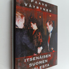 Paavo Väyrynen : Itsenäisen Suomen puolesta (signeerattu,... - pikkukuva 1