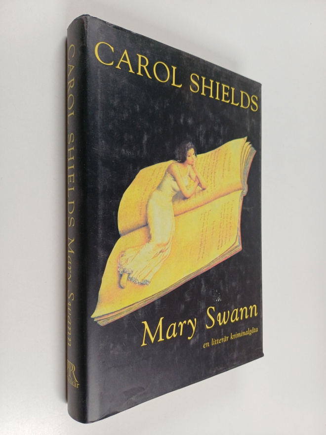 Carol Shields : Mary Swann - En litterär kriminalgåta