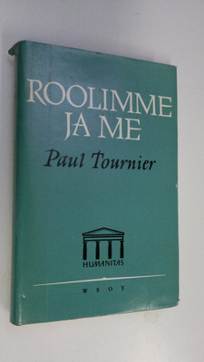 Paul Tournier : Roolimme ja me