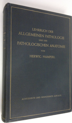Herwig Hamperl : Lehrbuch der allgemeinen pathologie und ...