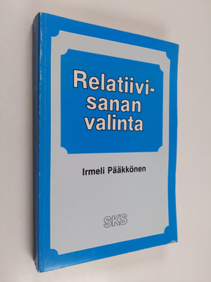 Irmeli Pääkkönen : Relatiivisanan valinta