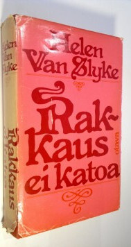 Helen Van Slyke : Rakkaus ei katoa