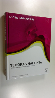 Marko (kääntäjä) Niemi : Adobe InDesign CS3 : tehokas hal...