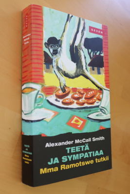 McCall Smith Teetä ja sympatiaa Mma Ramotswe tutkii 10