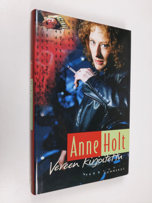 Anne Holt : Vereen kirjoitettu