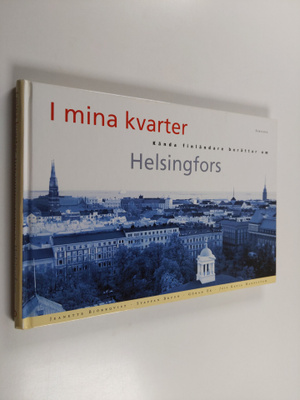 Jeanette Björkqvist : I mina kvarter : kända finländare b...