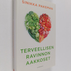 Sinikka Pakeman : Terveellisen ravinnon aakkoset - pikkukuva 1