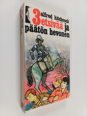 William Arden : 3 etsivää ja päätön hevonen
