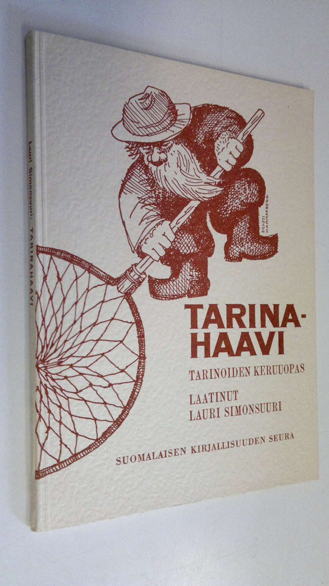 Lauri Simonsuuri : Tarinahaavi : kansantarinoiden keruuopas