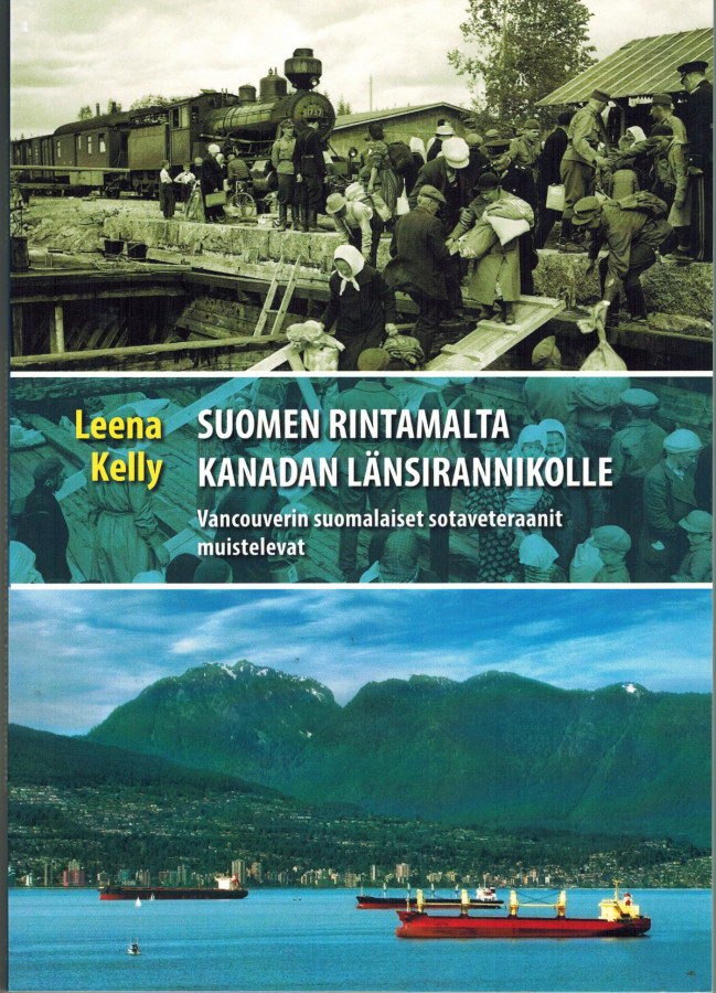 Leena Kelly: Suomen rintamalta Kanadan länsirannikolle