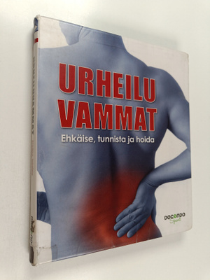 Urheiluvammat : ehkäise, tunnista ja hoida