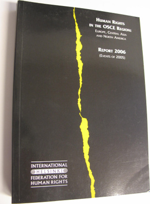 IHF : Human Rights in The OSCE Region : Europe, Central A...