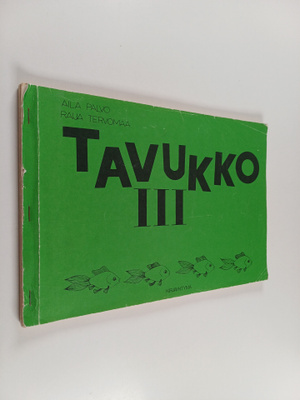 Raija Tervomaa ym. : Tavukko 3