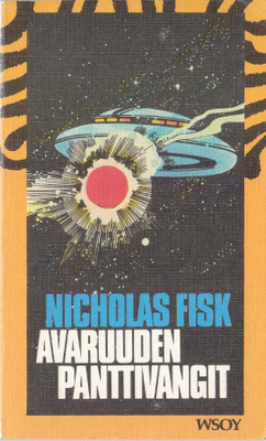 Nicholas Fisk: Avaruuden panttivangit (Tiikeri-sarja 3)