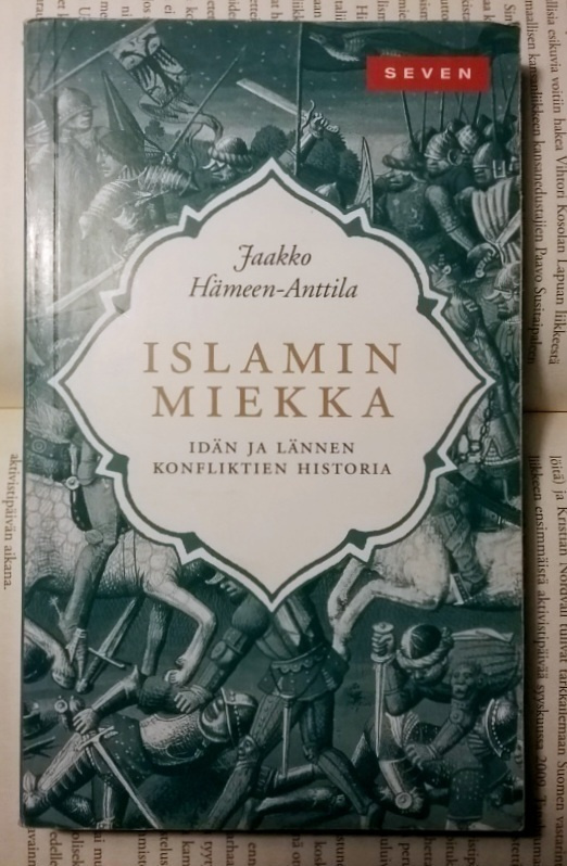 Jaakko Hämeen-Anttila - Islamin miekka (pokkari)