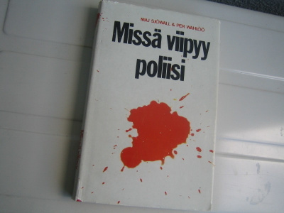 Maj Sjöwall/Per Wahlöö - Missä viipyy poliisi