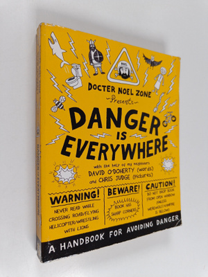David O'Doherty : Danger is still everywhere : A handbook...