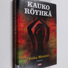 Kauko Röyhkä : Poika Mancini : romaani - pikkukuva 1
