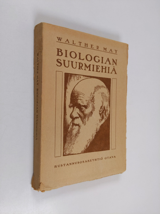 Walther May : Biologian suurmiehiä : piirteitä biologian ...