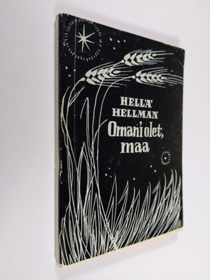 Hella Hellman : Omani olet, maa : runoja