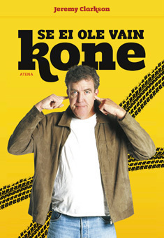 Jeremy Clarkson : Se ei ole vain kone
