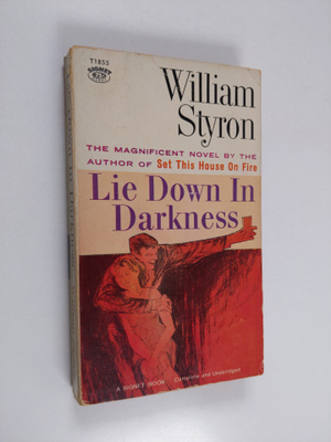 William Styron : Lie Down in Darkness
