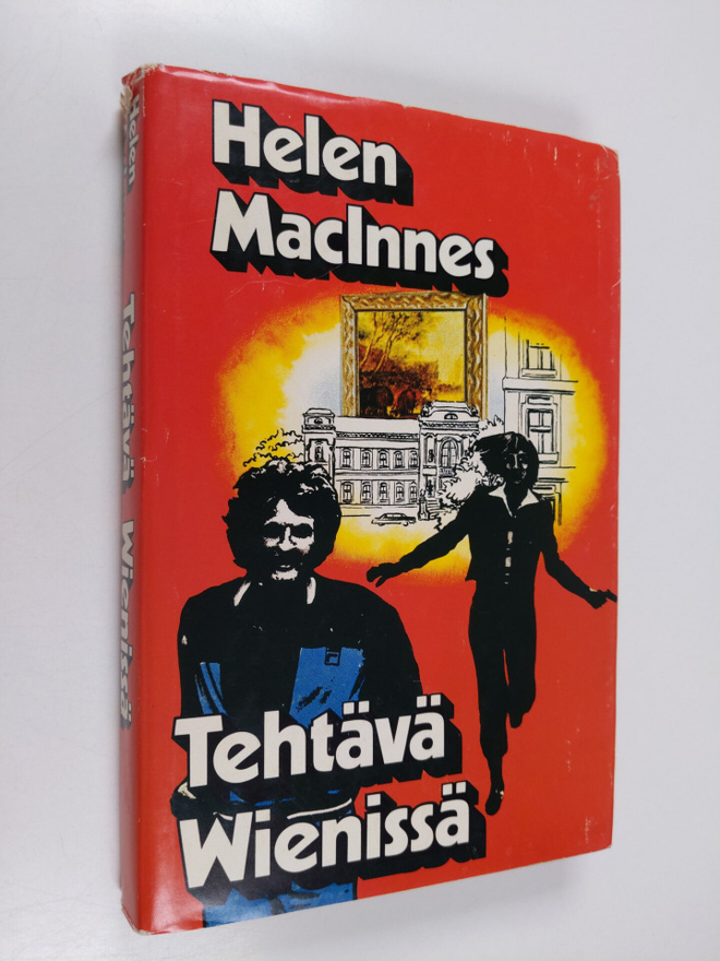 Helen MacInnes : Tehtävä Wienissä : jännitysromaani
