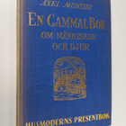 Axel Munthe : En gammal bok om människor och djur - del II - pikkukuva 1