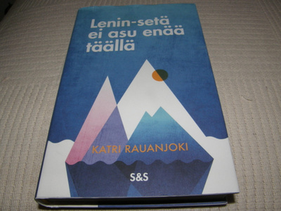 Katri Rauanjoki Lenin-setä ei asu enää täällä  -sid