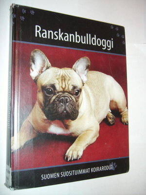 RANSKANBULLDOGGI (Suomen suosituimmat koirarodut) Sis.pk:t
