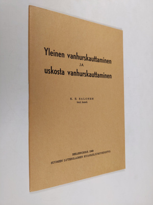 K. E. Salonen : Yleinen vanhurskauttaminen ja uskosta van...