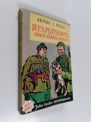 Armas J. Pulla : "Jees, plitisimppa!" sanoi vääpeli Ryhmy