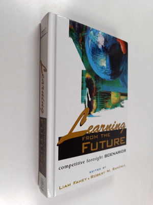 Liam Fahey : Learning from the future : competitive fores...