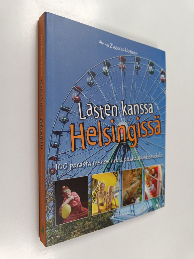 Anna Zagoras-Uotinen : Lasten kanssa Helsingissä : 100 pa...