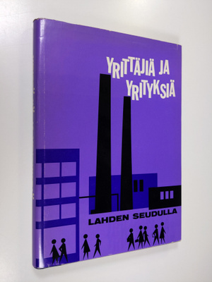Voitto Talonen : Yrittäjiä ja yrityksiä Lahden seudulla