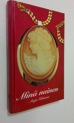 Maiju Kuhanen : Minä nainen