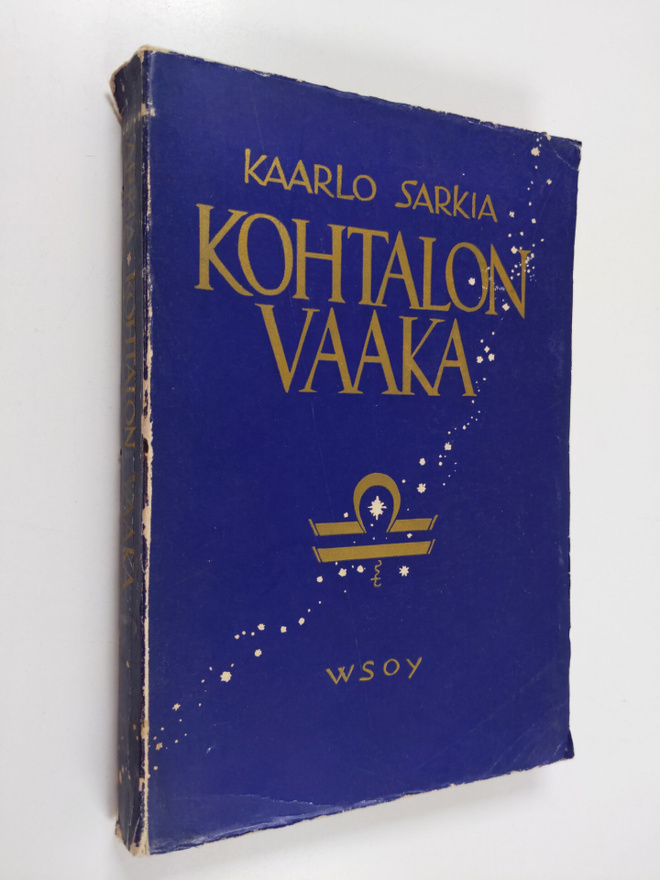 Kaarlo Sarkia : Kohtalon vaaka : runoja