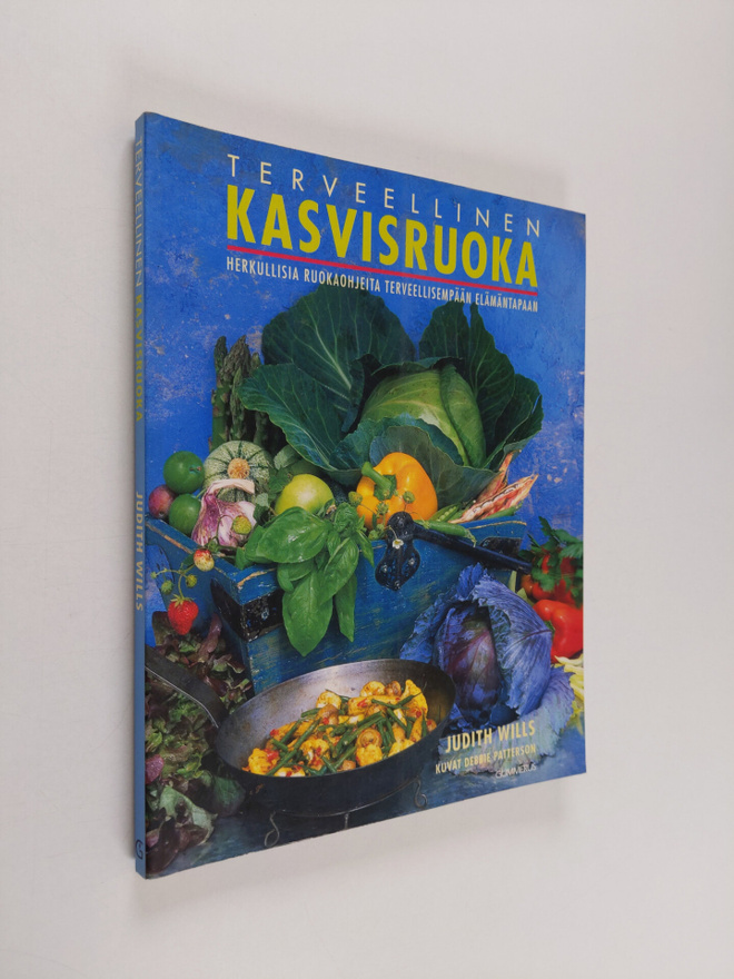 Judith Wills : Terveellinen kasvisruoka