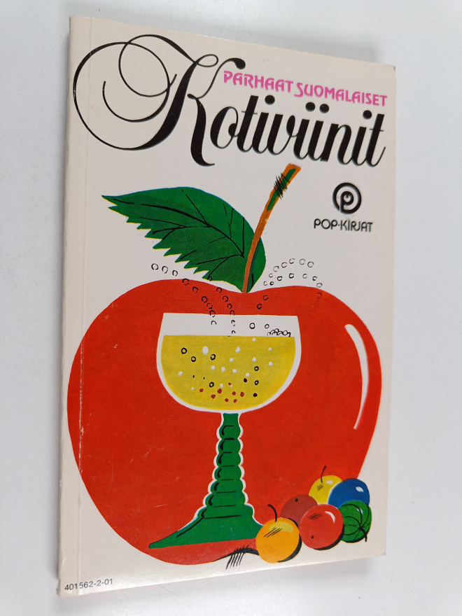 Valto Melkko : Parhaat suomalaiset kotiviinit : oikea vii...