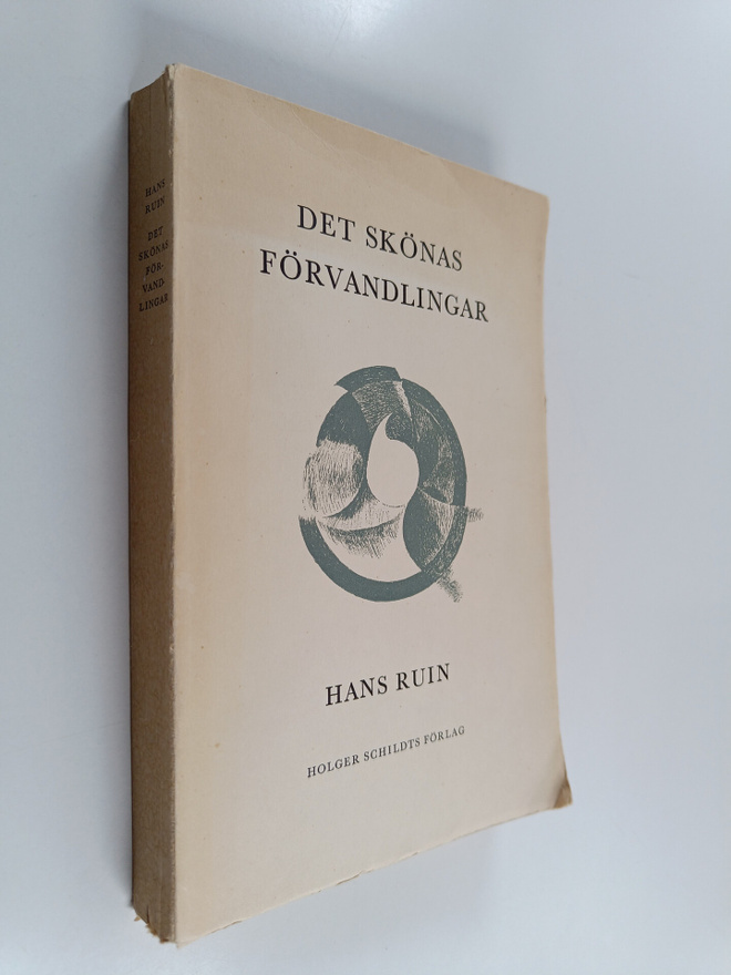 Hans Ruin : Det skönas förvandlingar : essäer