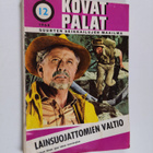 Rafael Dale : Kovat palat - Lainsuojattomien valtio - pikkukuva 1