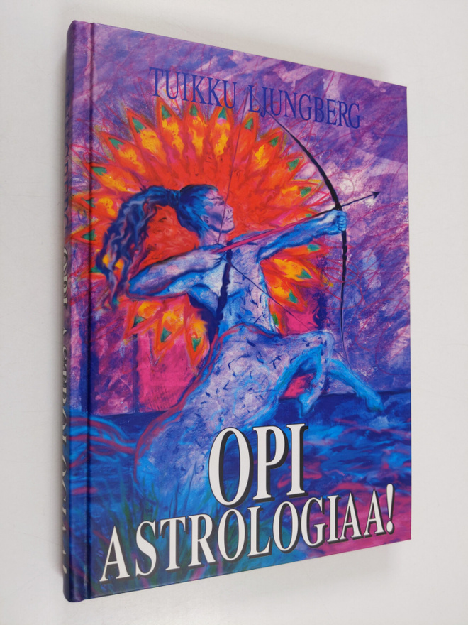 Tuikku Ljungberg : Opi astrologiaa