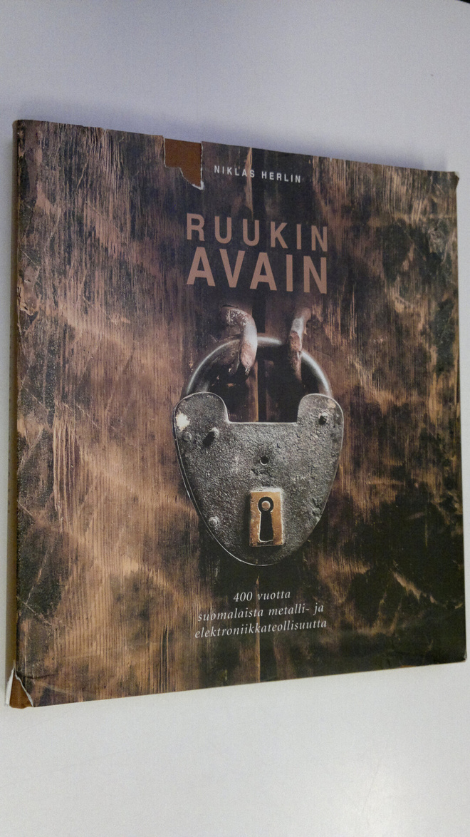 Niklas Herlin : Ruukin avain : 400 vuotta suomalaista met...