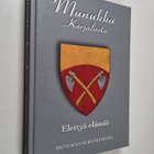Helmi (toim.) Munukka : Munukka Karjalasta 1 : Elettyä el... - pikkukuva 1