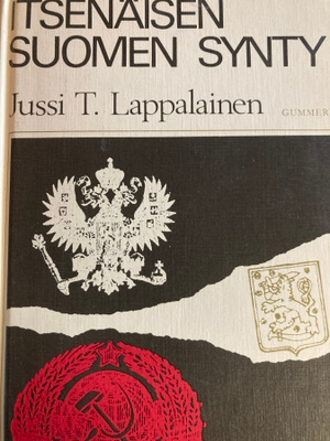 LAPPALAINEN: ITSENÄISEN SUOMEN SYNTY