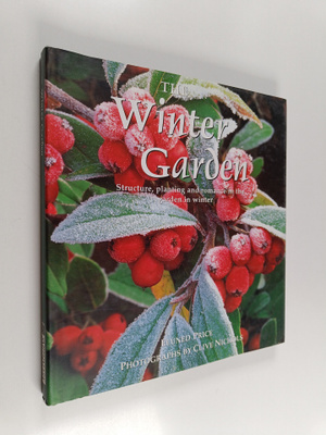 Eluned Price : The Winter Garden - Structure, Planting, a...