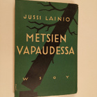 Juho Kinisjärvi : Metsien vapaudessa : novelleja (lukematon) - pikkukuva 1