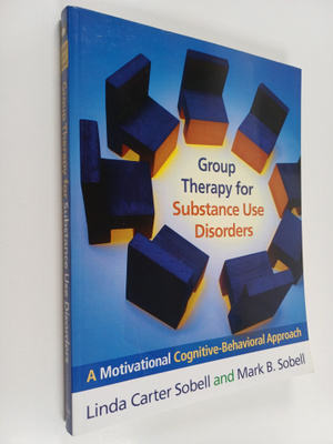 Mark B. Sobell ym. : Group Therapy for Substance Use Diso...