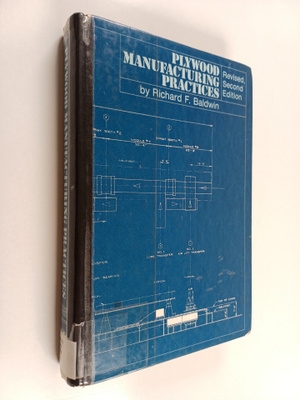Richard F. Baldwin : Plywood manufacturing practices